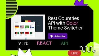 Live Coding: Frontend Mentor Challenge - REST Countries API with Color Theme Switcher