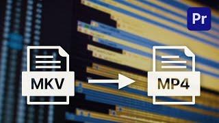 Cómo importar archivos MKV en Premiere Pro