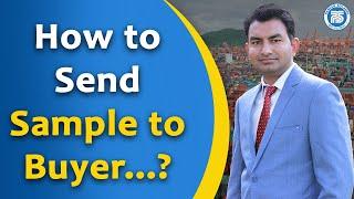 How to send sample to Buyer Practically..?? | Importance of sample in Export | by Paresh Solanki