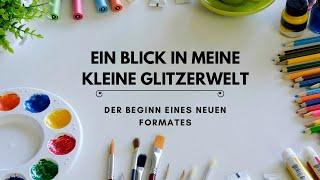 Diamondpainting, Kunst und Leben - Ein Blick in meine kleine Glitzerwelt / Der Beginn