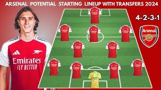 ARSENAL (4-2-3-1)  Potential Starting lineup with transfers | Confirmed transfers summer 2024