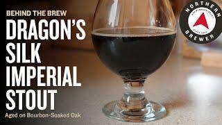 Dragon's Silk Imperial Stout (Aged on Bourbon-Soaked Oak) | Behind the Brew