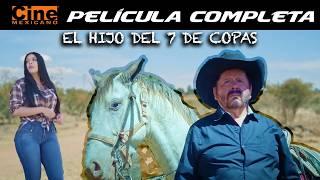 El Hijo del 7 de Copas | Película Completa | Cine Mexicano