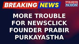 Newsclick Legal Trouble: Evidence Against Prabir Purkayastha For Terrorist, Unlawful Acts| EXCLUSIVE