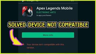 apex legends mobile your device not compatible issue (SOLVED)