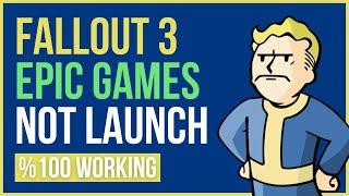 FALLOUT 3 NOT LAUNCHING EPIC GAMES | Fallout 3 Epic Games Not Working Windows 10/11