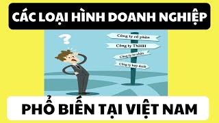 Các loại hình doanh nghiệp phổ biến tại Việt Nam