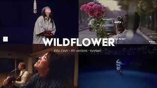 WILDFLOWER - Billie Eilish - 4 versions at once