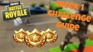 HOW TO COMPLETE ALL WEEK 1 CHALLENGES - FORTNITE BATTLE ROYALE TIPS/TUTORIALS