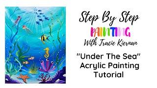 Under The Sea Acrylic Painting Tutorial Step By Step Painting With Tracie Kiernan