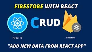 How To Add Data To Firebase / Firestore Database With React JS | CRUD