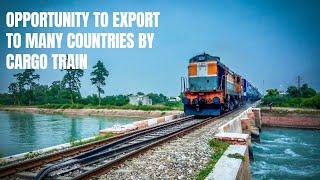 ரயில் மூலம் பல நாடுகளுக்கு ஏற்றுமதி செய்ய வாய்ப்பு.. #export