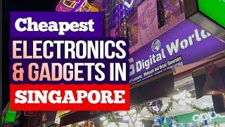 Where to BUY the Cheapest Electronics & Gadgets in Singapore | Singapore Electronic and Gadget Shop