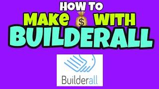 How To Make Money as Builderall Affiliate