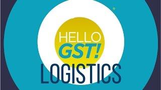 #HelloGST: GST's Impact On Logistics Sector