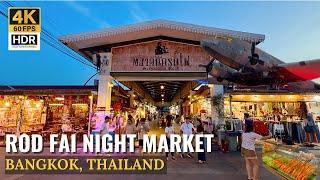 [BANGKOK] Rod Fai (Train) Night Market "Enjoy Street Foods & Vintage Shopping"| Thailand [4K HDR]