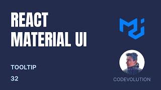 React Material UI Tutorial - 32 - Tooltip