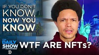 NFTs - If You Don’t Know, Now You Know | The Daily Social Distancing Show