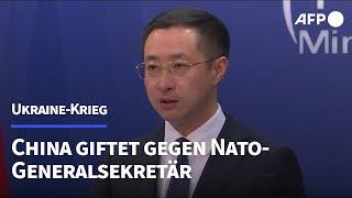 Ukraine-Krieg: China reagiert empört auf Vorwürfe von Nato-Generalsekretär | AFP