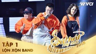 Người Yêu Tôi Không Có Gì Để Mặc - Lộn Xộn Band | Tập 1 Sing My Song - Bài Hát Hay Nhất 2018