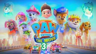 ¡PAW PATROL 3 ESTÁ CONFIRMADO! (con @Miguel_xd2yt )