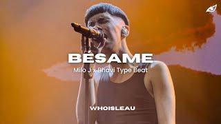 [FREE] Milo J x Bhavi Type Beat - "BÉSAME" | Melodic Trap Type Beat