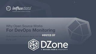 Why Open Source Works for DevOps Monitoring | DZone.com Webinar