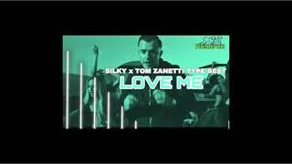 Silky X Tom ZANETTI Type Beat - Love Me [FOR LEASE]