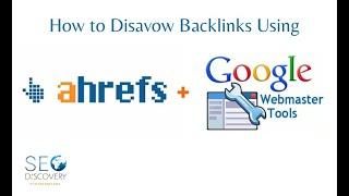 How to Disavow Backlinks Using Ahrefs and Google Search Console