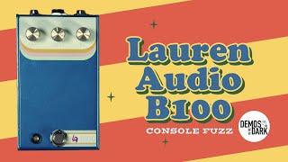 Lauren Audio B100 Console Fuzz // Guitar Pedal Demo