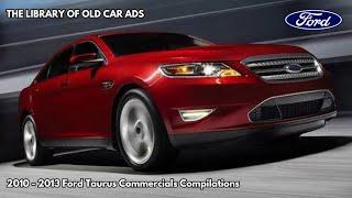 2010 - 2013 Ford Taurus Commercials Compilations (Part 6, END)