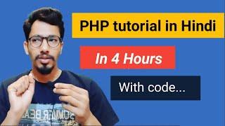 Complete PHP Tutorial in One Video in Hindi 2020    | CSEtutorials