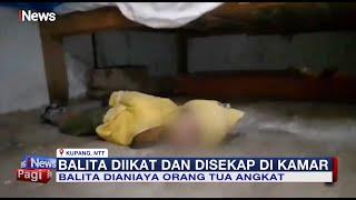 Viral Balita Diikat dan Disekap Orang Tua Angkat di Kupang, NTT #iNewsPagi 02/02