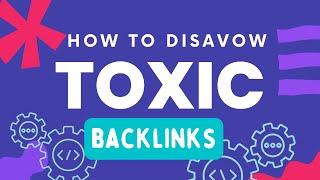 How To Identify And Remove Spammy Toxic Bad Backlinks Of Our Site To Fix SEO