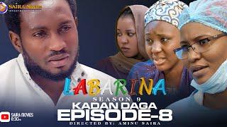 LABARINA SEASON 9 EPISODE 8 KADAN DAGA NA RANAR JUMA’A