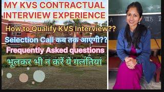 How I am Selected for KVS CONTRACTUAL TEACHER | My Interview Experience #kvsinterviewexperience #kvs