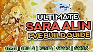 SARA ALIN DPS Build Guide for PVE ~ Stats, Skills, Runes, Gears, Cards, and MORE!!