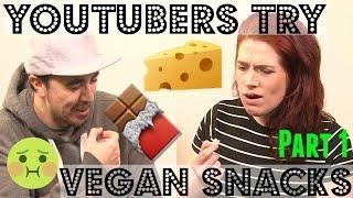 YOUTUBERS TRY VEGAN FOOD (Part 1)  Cheap Lazy Vegan