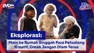 Eksplorasi: Main ke Rumah Singgah Para Petualang Kreatif, Omah Jangan Diam Terus