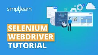 Selenium Webdriver Tutorial | Selenium Tutorial For Beginners | Selenium Training | Simplilearn