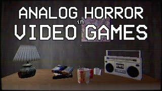 Exploring Analog Horror in Video Games