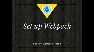 #2 Set up Webpack | Install Webpack | Webpack Tutorial