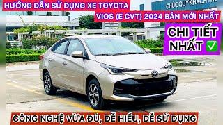 HƯỚNG DẪN SỬ DỤNG XE TOYOTA VIOS |E CVT| 2024 BẢN MỚI NHẤT (CHI TIẾT), DỄ HIỂU!! - ĐỖ QUANG TOYOTA