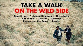 Take a Walk on the Wild Side