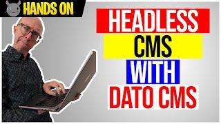 Headless CMS done right with Dato CMS