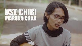 OST. CHIBI MARUKO CHAN BAHASA INDONESIA (Cover By Tereza)