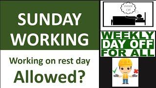 Sunday Working – Requirement & Limitation as per “Sindh Factories Act 2015” & “Factories Act 1934”