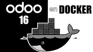 #01 Odoo 16 - Odoo y PostgreSQL en Docker y Docker compose.