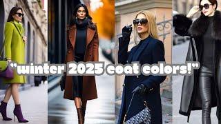 Winter 2025 Coat Colors: Trendy Styles for All Ages!"