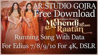 Edius Project Free Download Mehendi Diyaan Raatan  8/9/10/X By AR studio Gojra +923338980582